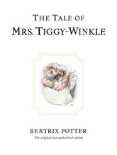 The Tale of Mrs. Tiggy-Winkle: The original and authorized edition: 6 (Beatrix Potter Originals)
